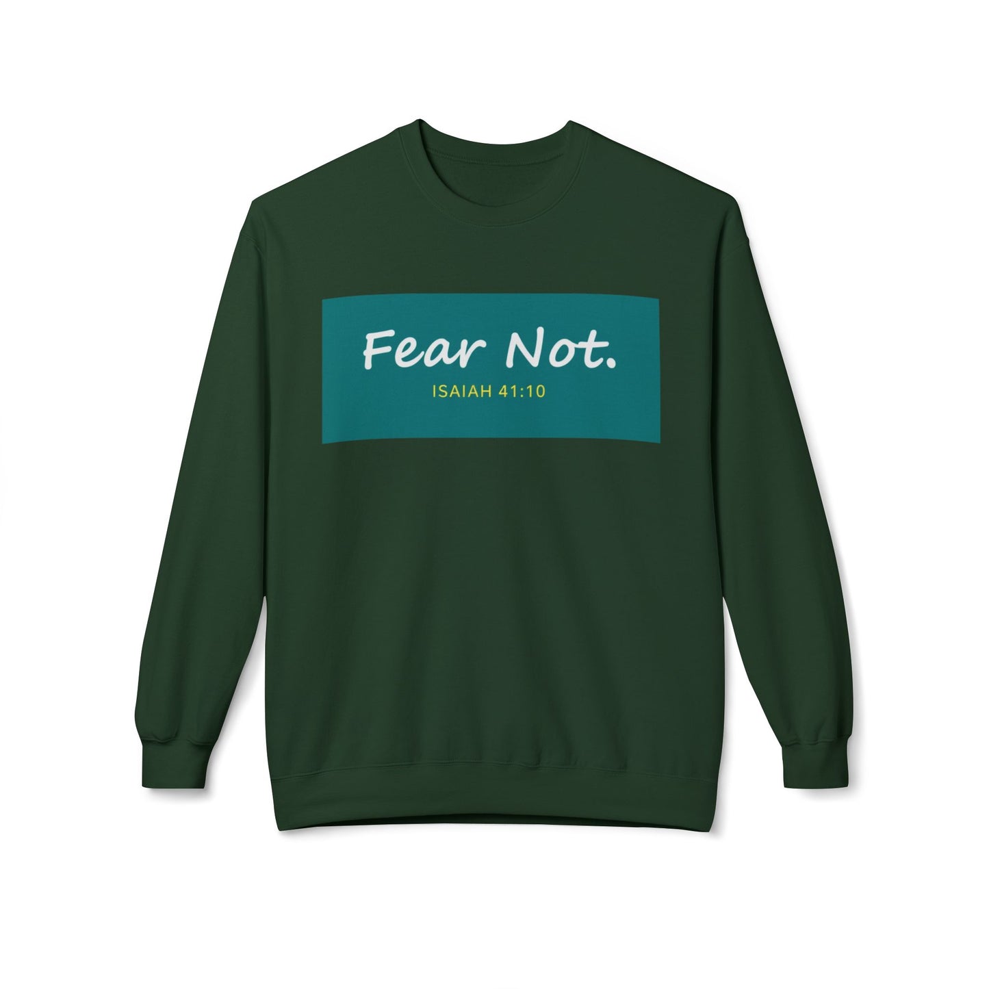 Fear Not Sweatshirt, Unisex Inspirational Crewneck, Bible Quote Gift, Cozy Christian Apparel, Everyday Comfort Wear