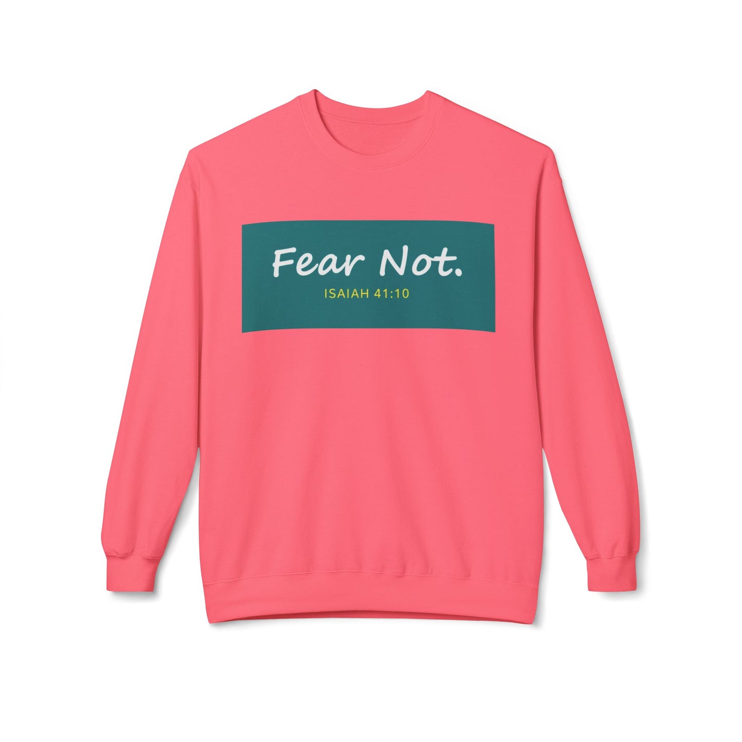 Fear Not Sweatshirt, Unisex Inspirational Crewneck, Bible Quote Gift, Cozy Christian Apparel, Everyday Comfort Wear