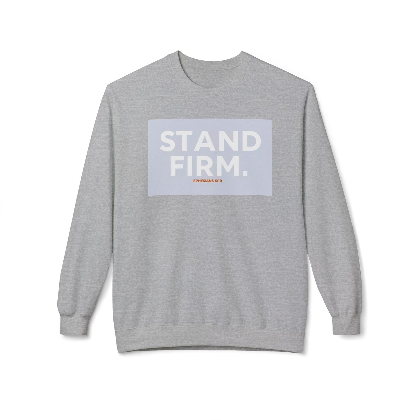 “Stand firm” Crewneck Sweatshirt – Unisex Christian Apparel