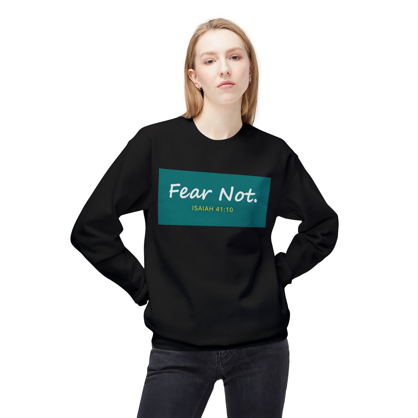 Fear Not Sweatshirt, Unisex Inspirational Crewneck, Bible Quote Gift, Cozy Christian Apparel, Everyday Comfort Wear
