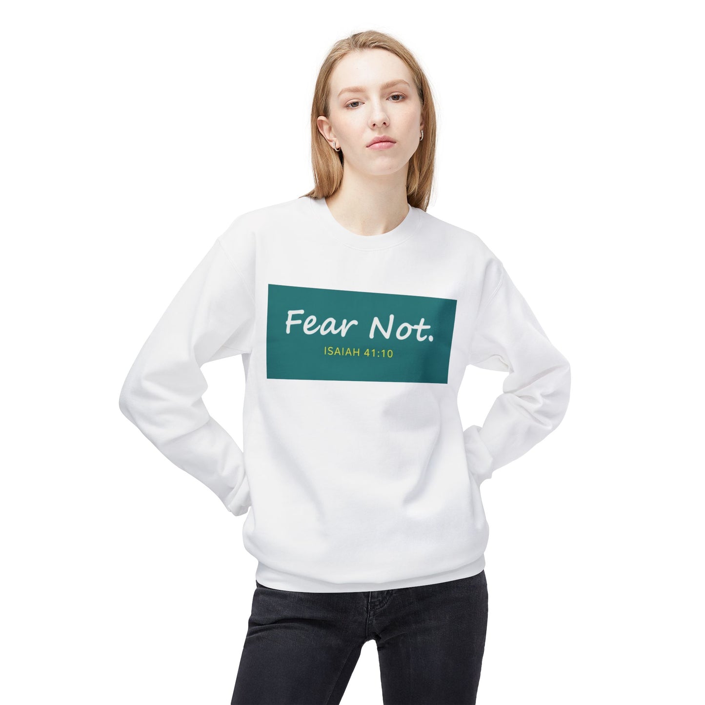 Fear Not Sweatshirt, Unisex Inspirational Crewneck, Bible Quote Gift, Cozy Christian Apparel, Everyday Comfort Wear