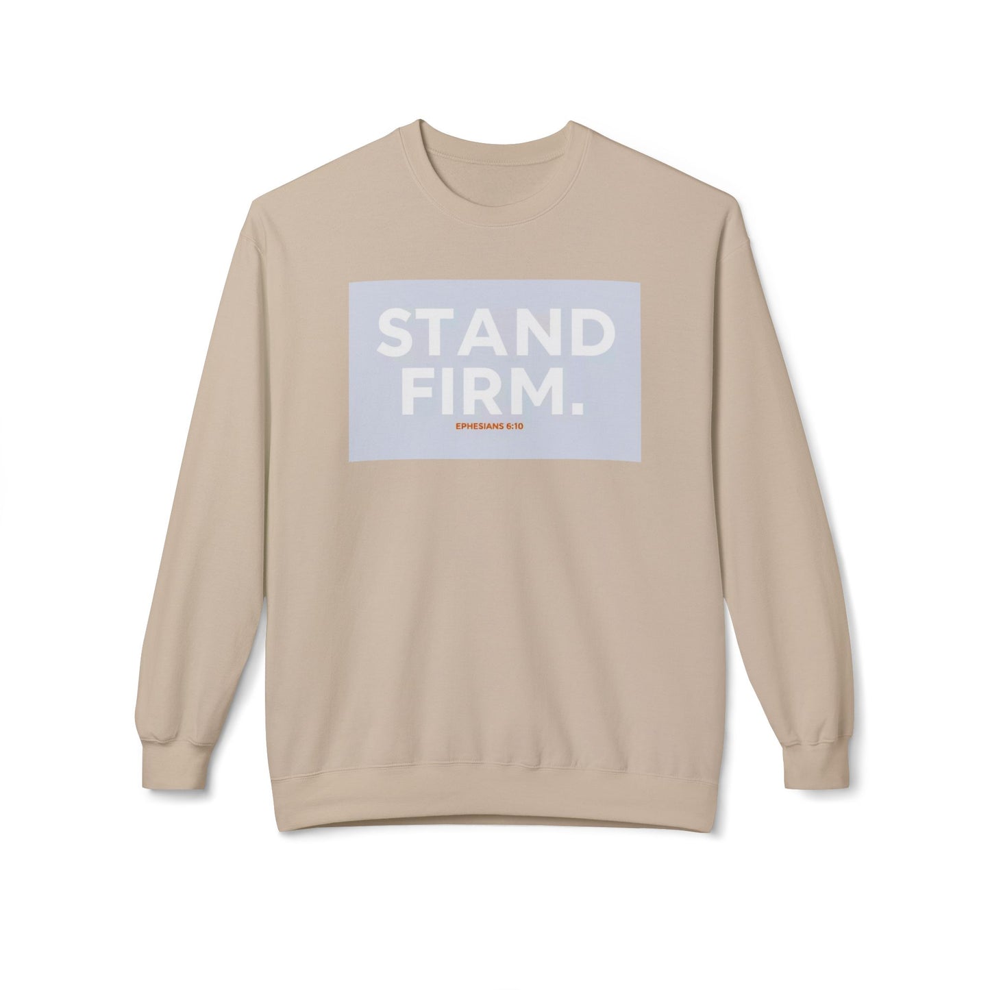 “Stand firm” Crewneck Sweatshirt – Unisex Christian Apparel