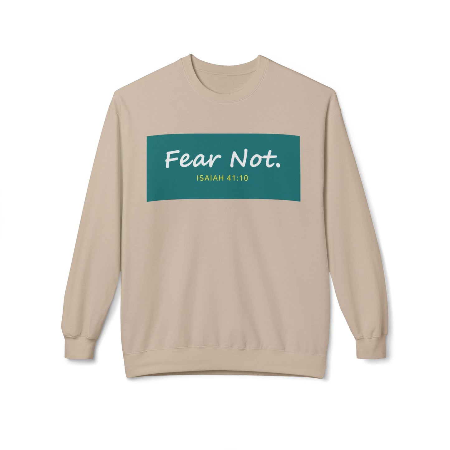 Fear Not Sweatshirt, Unisex Inspirational Crewneck, Bible Quote Gift, Cozy Christian Apparel, Everyday Comfort Wear