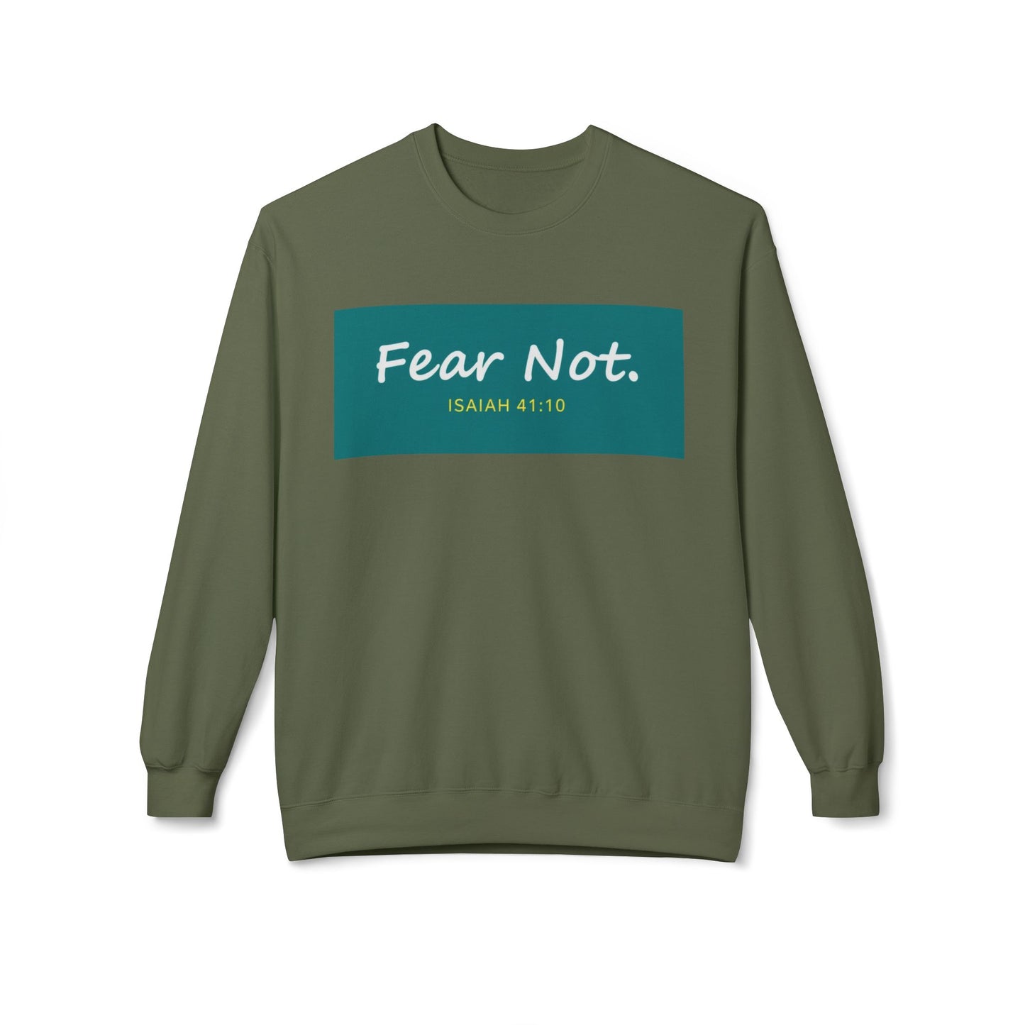 Fear Not Sweatshirt, Unisex Inspirational Crewneck, Bible Quote Gift, Cozy Christian Apparel, Everyday Comfort Wear