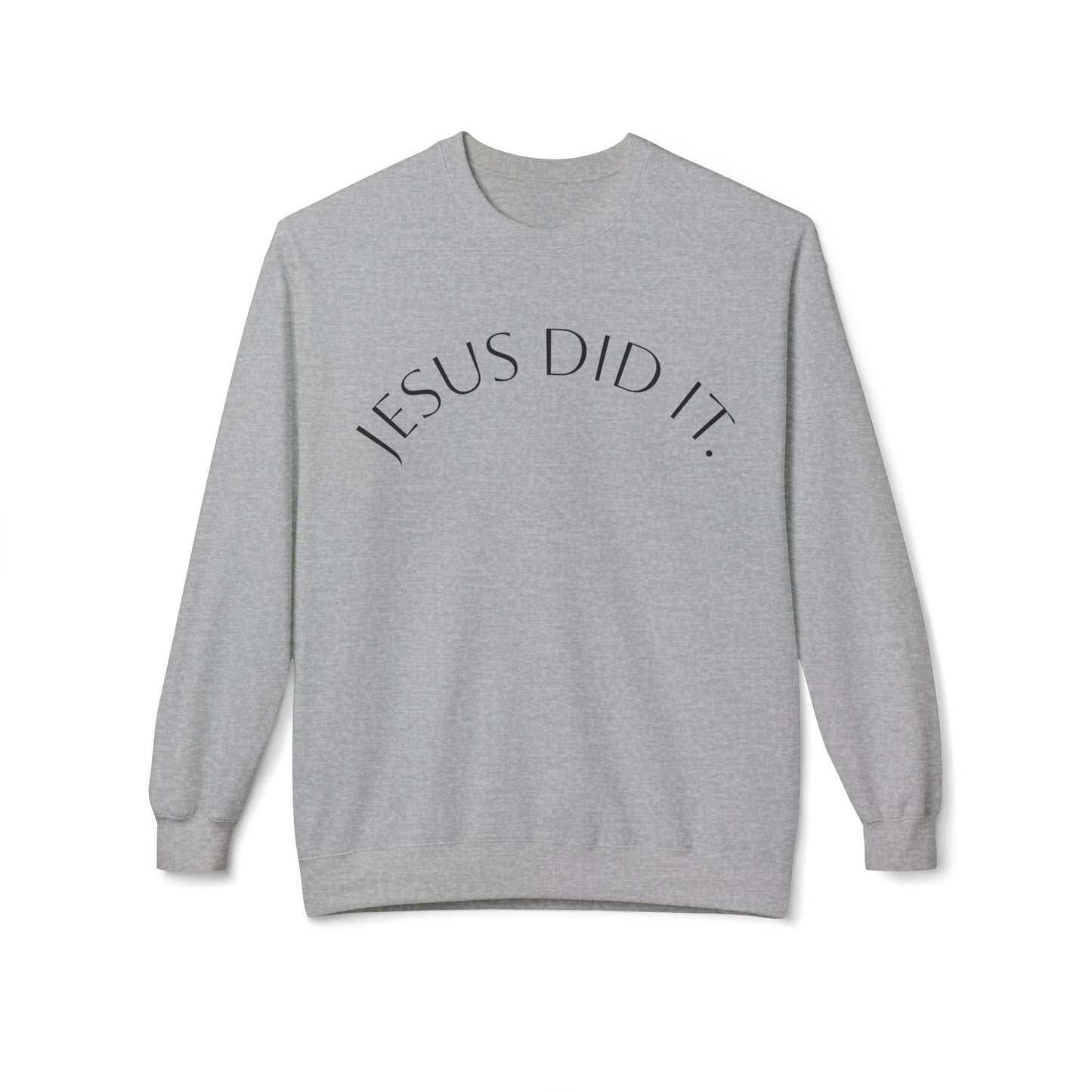 Inspirational Fleece Sweatshirt - Jesus Did It - Cozy, Unisex Crewneck, Perfect for Faith, Holidays, Gifts, Everyday Wear