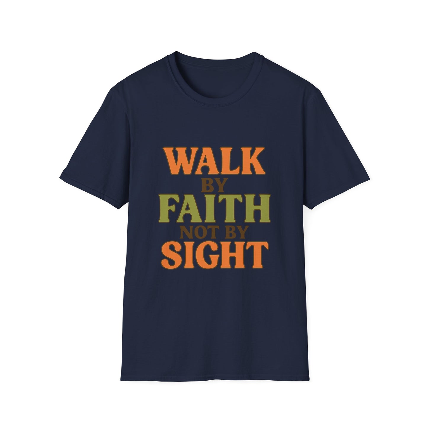 Walk by Faith Not by Sight Christian T-Shirt – Inspirational Bible Verse Tee for Women & Men.