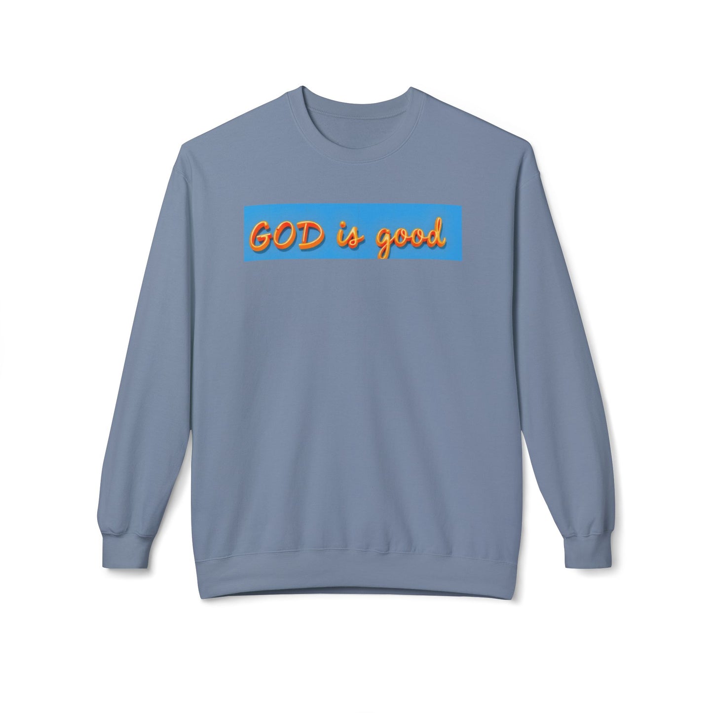 Inspirational Fleece Sweatshirt, Cozy Faith Crewneck, God is Good Apparel, Unisex Birthday Gift, Religious Winter Wear