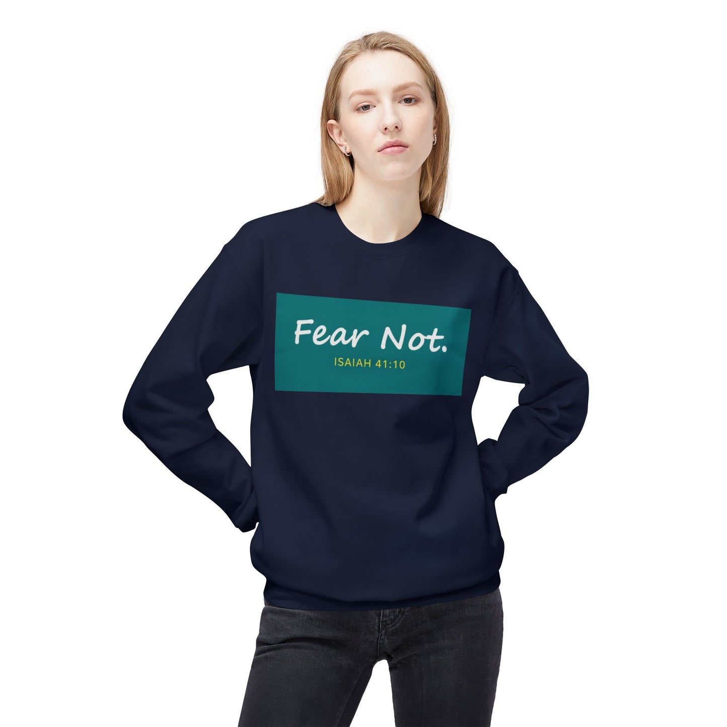 Fear Not Sweatshirt, Unisex Inspirational Crewneck, Bible Quote Gift, Cozy Christian Apparel, Everyday Comfort Wear
