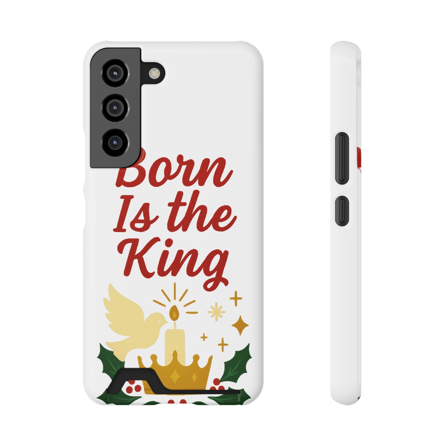 Christmas Phone Case with Card Holder - 'Born Is the King'