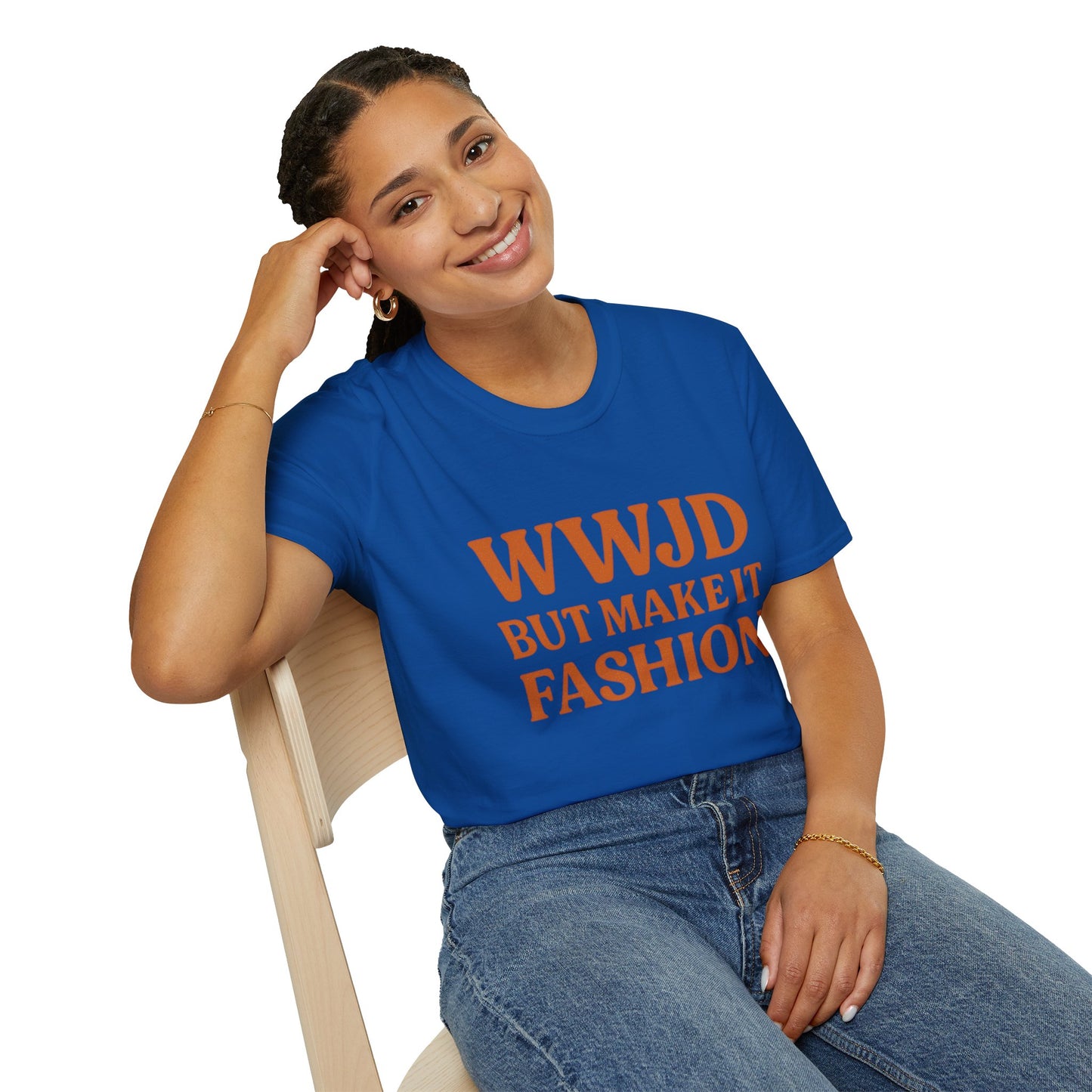 WWJD But Make It Fashion T-Shirt – Softstyle Unisex Christian Statement Tee.
