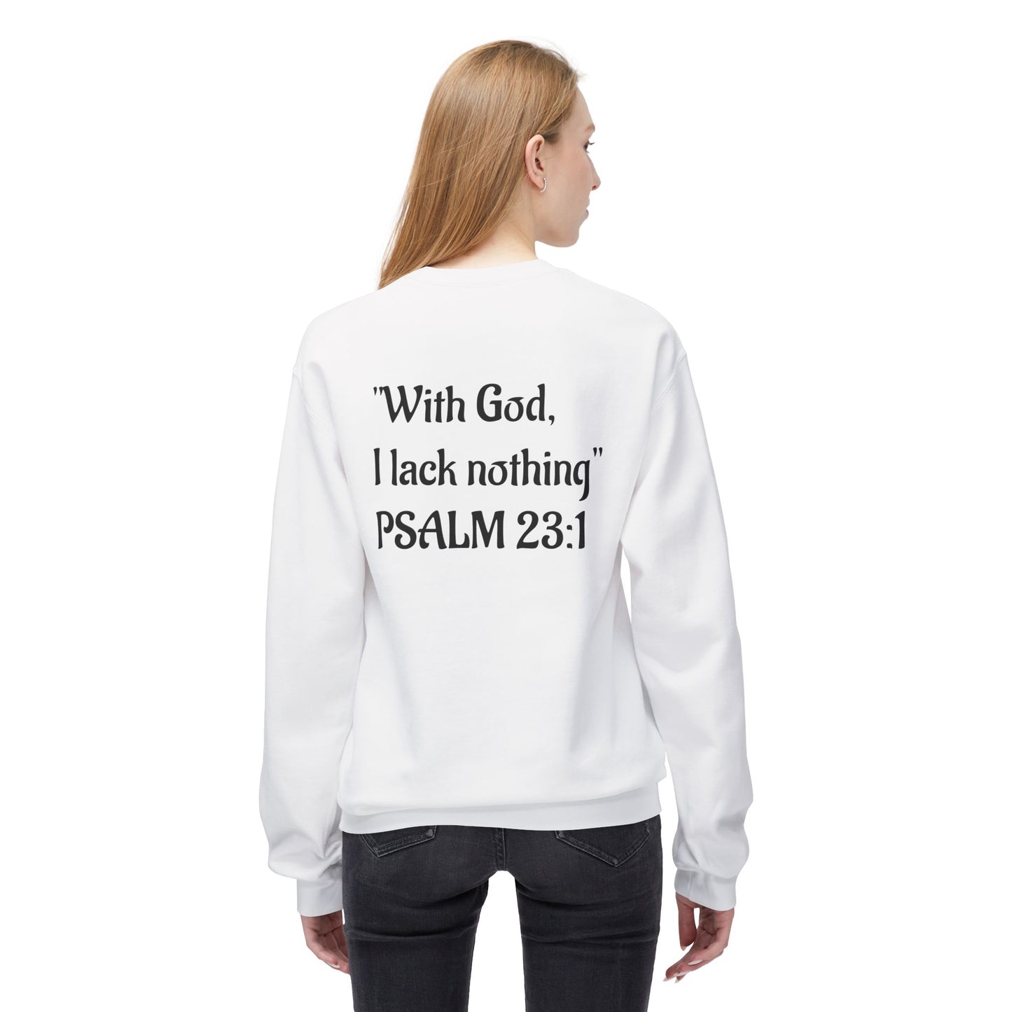 “With God, I lack nothing” Crewneck Sweatshirt – Unisex Christian Apparel