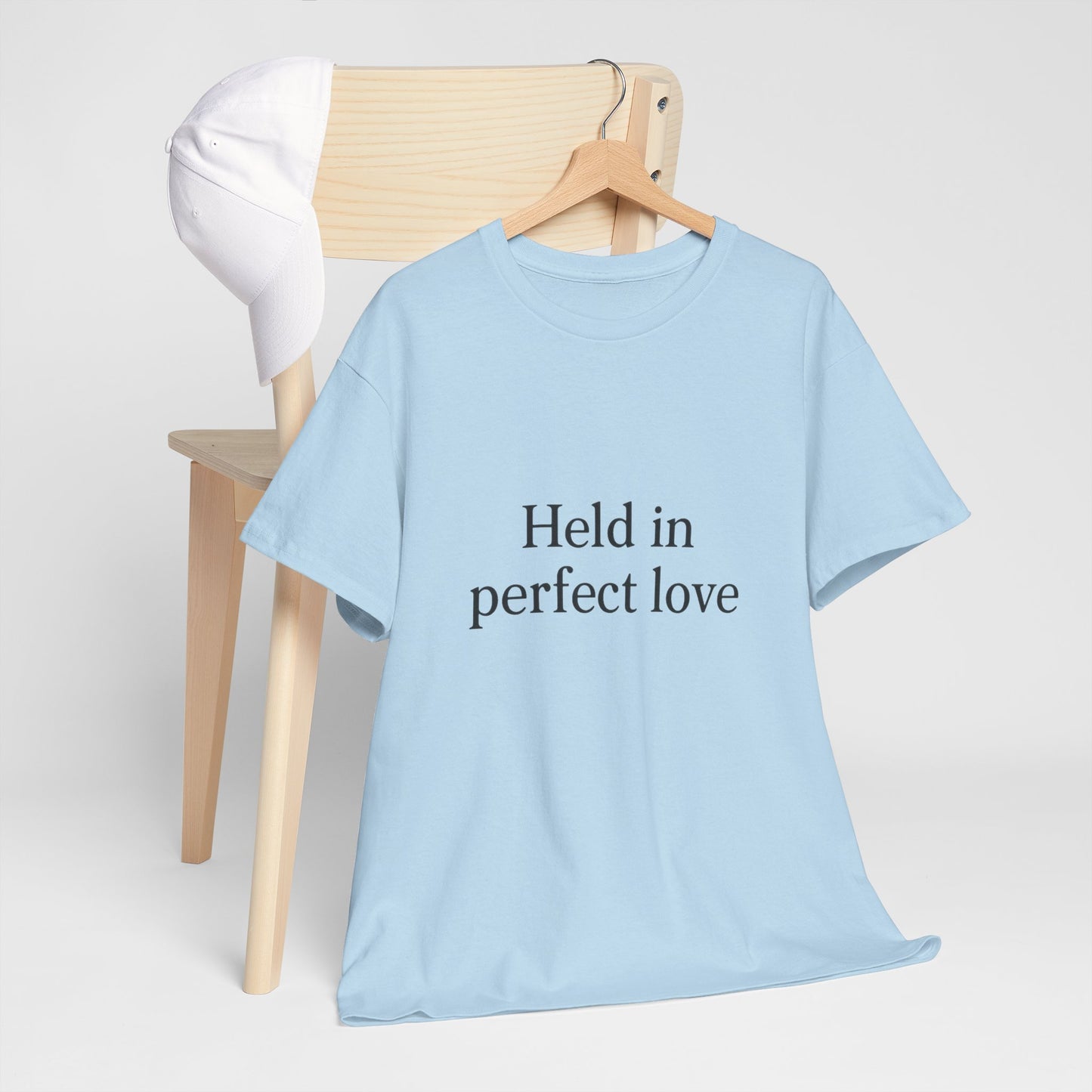 Held in Perfect Love T-Shirt – Christian Faith & Peace Unisex Tee