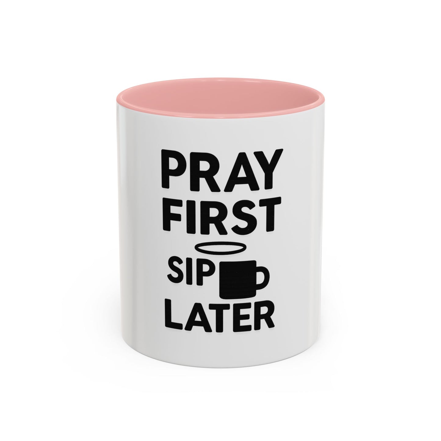 Pray First, Sip Later Mug – Christian Morning Reminder