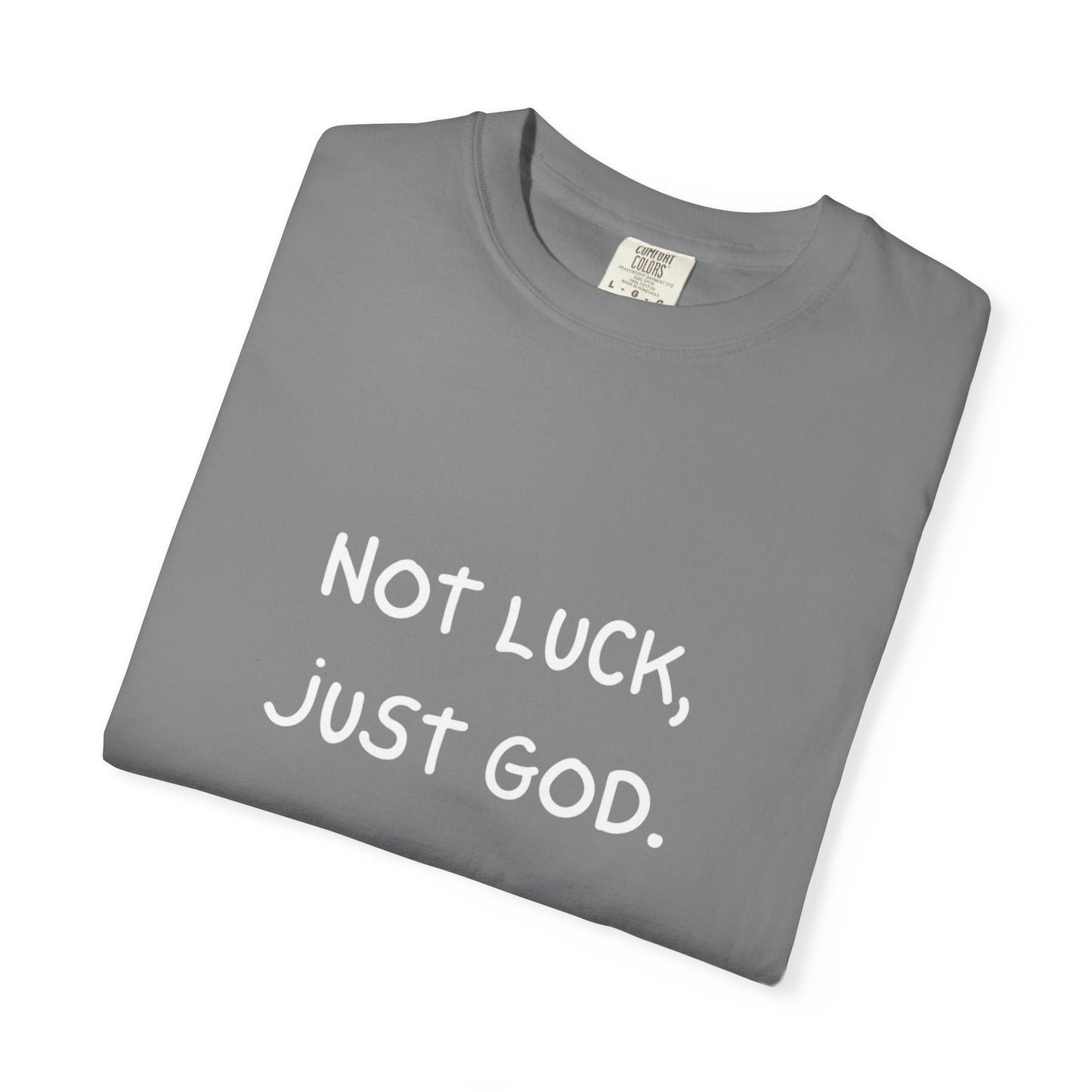 God-Inspired Garment-Dyed Tee, Faith-Based T-Shirt, Religious Gift, Casual Wear, Unisex Motivational Shirt
