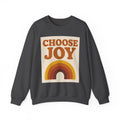 Choose Joy Rainbow Crewneck Sweatshirt, Unisex Sweatshirt, Motivational Gift, Cozy Layer, Fall Fashion, Positive Vibes