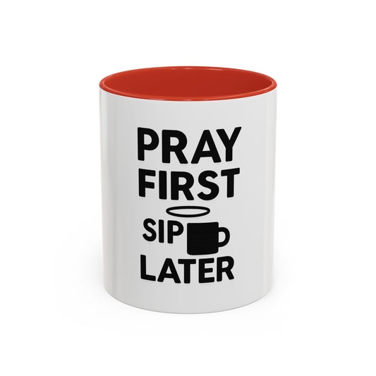 Pray First, Sip Later Mug – Christian Morning Reminder