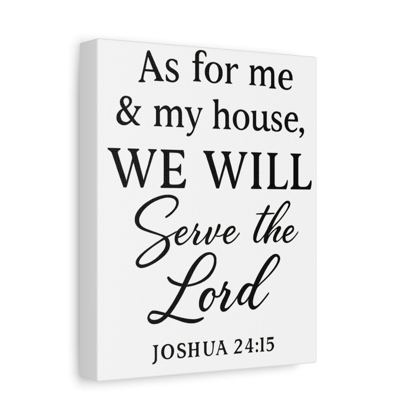 As for Me and My House We Will Serve the Lord Wall Art | Joshua 24:15 Scripture Decor - Matte Canvas, Stretched, 1.25"