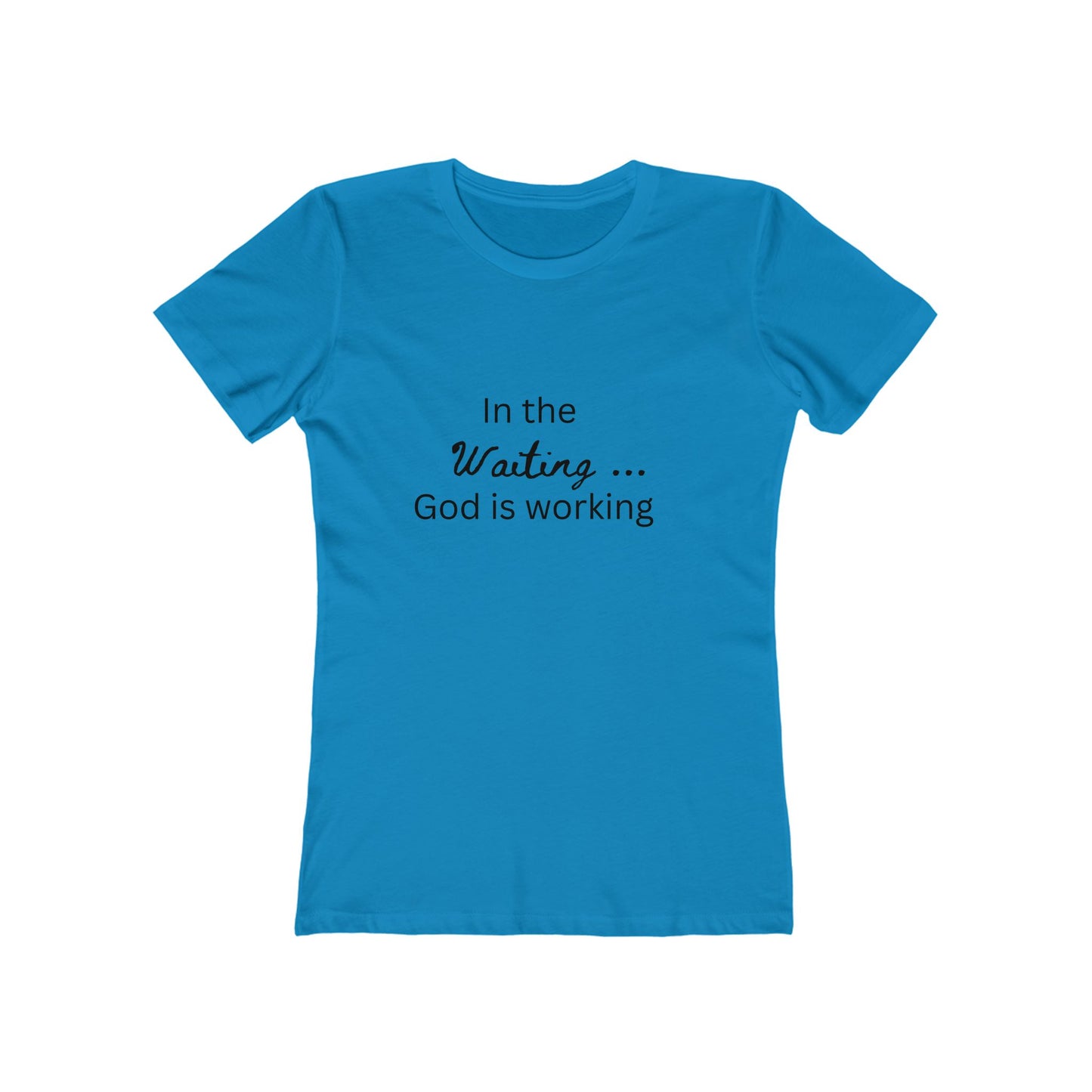 Christian Boyfriend T-Shirt – "In the Waiting God Is Working" Tee