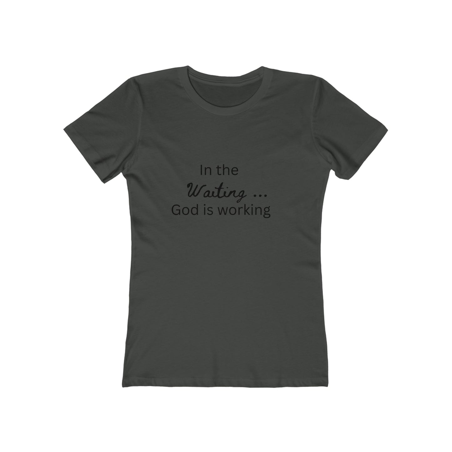 Christian Boyfriend T-Shirt – "In the Waiting God Is Working" Tee