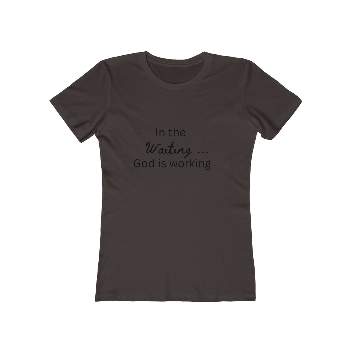 Christian Boyfriend T-Shirt – "In the Waiting God Is Working" Tee