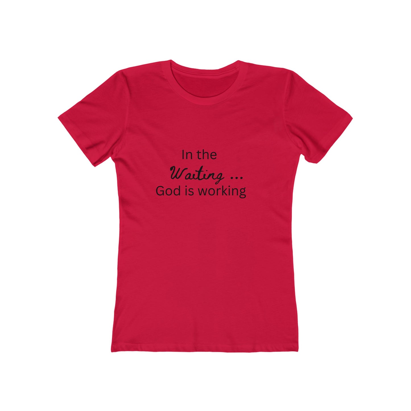 Christian Boyfriend T-Shirt – "In the Waiting God Is Working" Tee