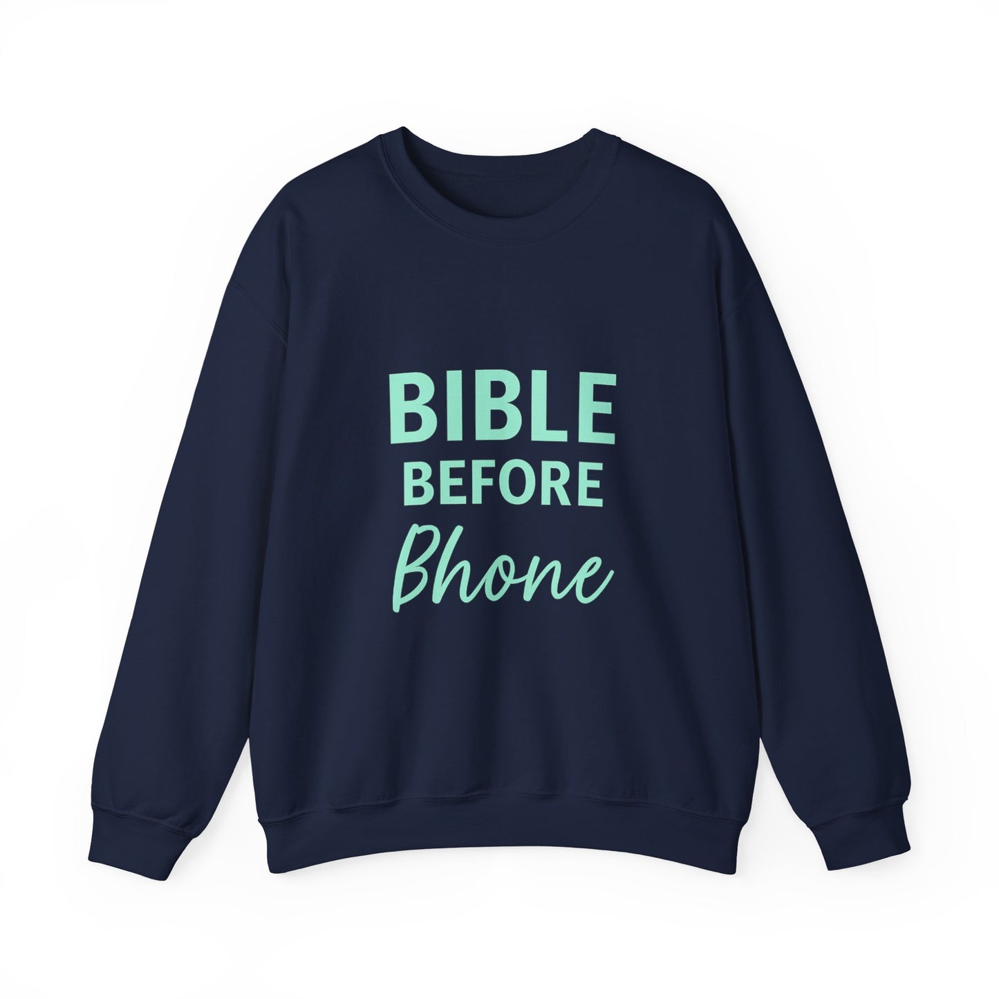 “Bible Before Phone Unisex Christian Sweatshirt”