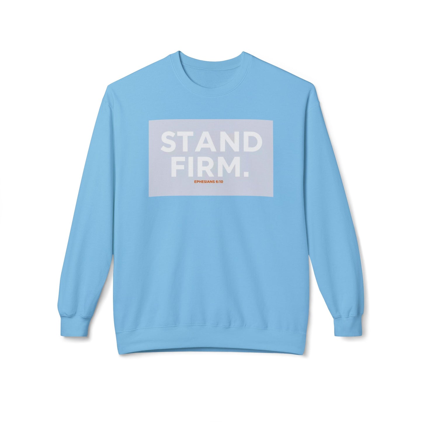 “Stand firm” Crewneck Sweatshirt – Unisex Christian Apparel