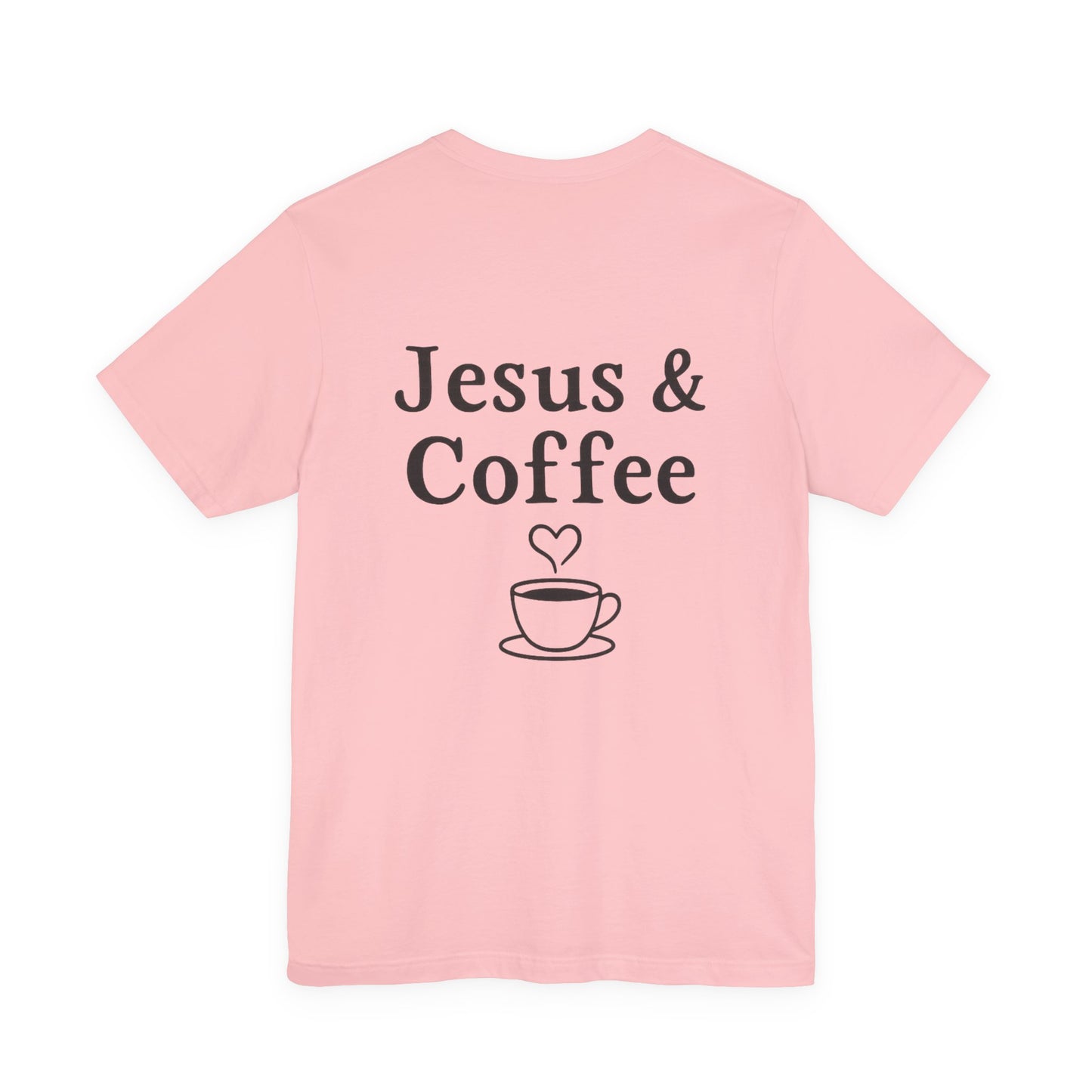 Jesus & Coffee Unisex T-Shirt | Short Sleeve Jersey Tee | Faith