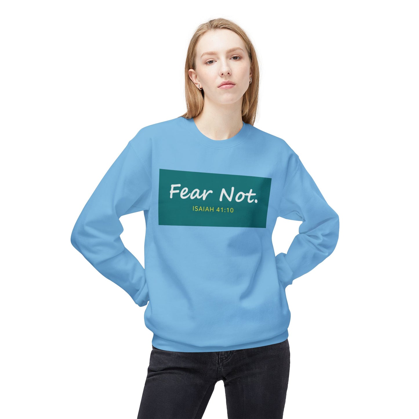 Fear Not Sweatshirt, Unisex Inspirational Crewneck, Bible Quote Gift, Cozy Christian Apparel, Everyday Comfort Wear