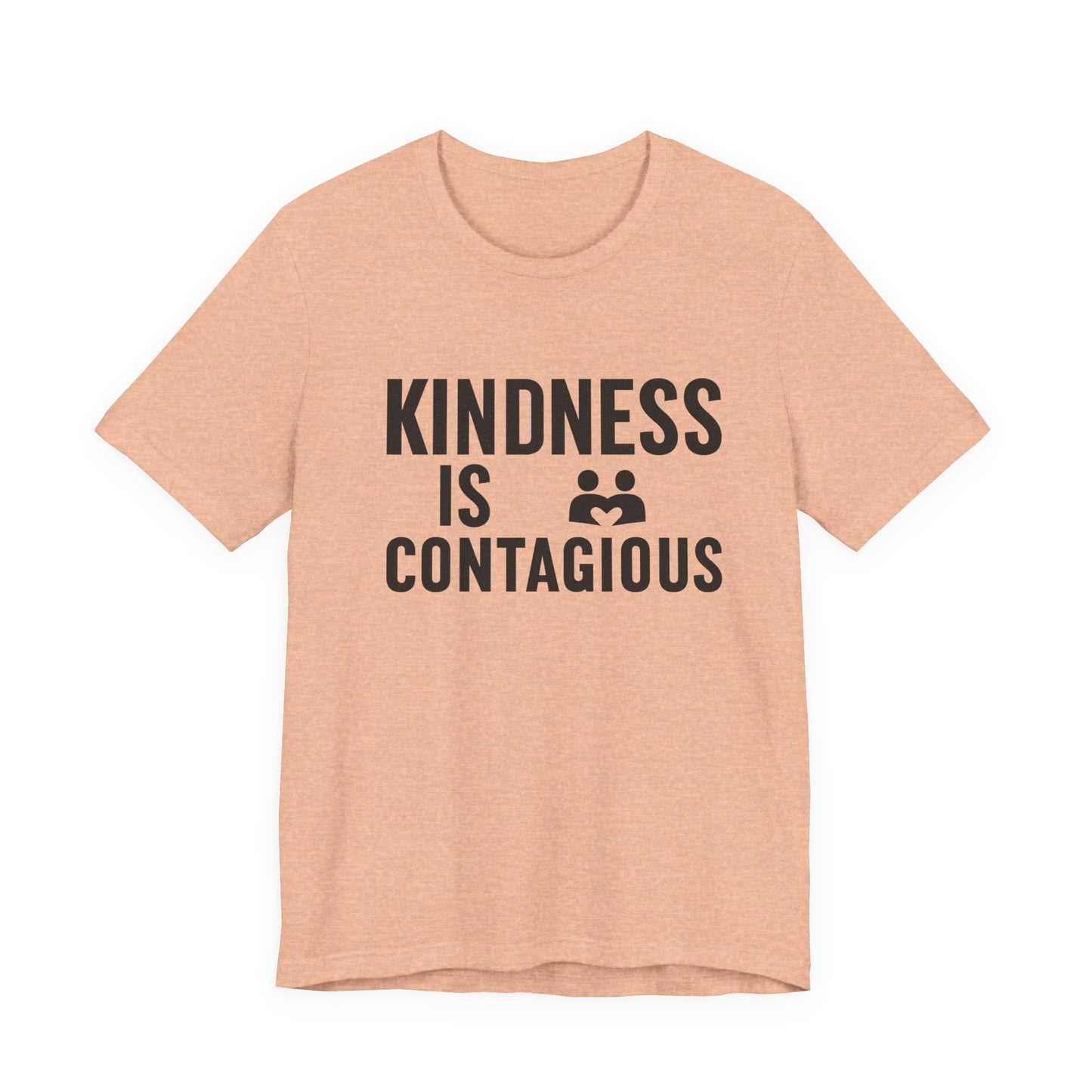Kindness is Contagious Unisex T-Shirt | Soft Jersey Short Sleeve