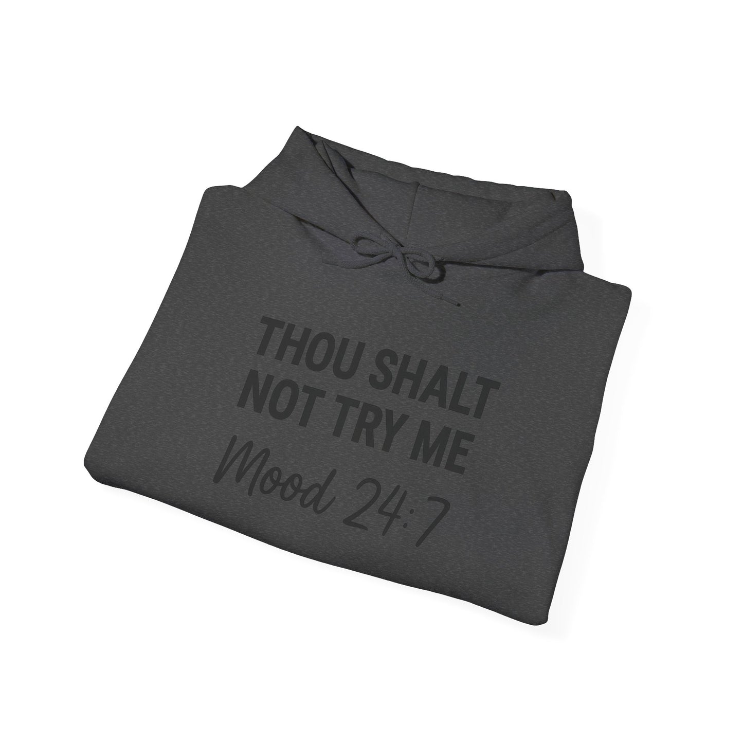 Thou Shall Not Try Me Hoodie – Funny Christian Sweatshirt with Attitude.