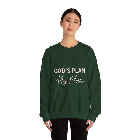 “God’s Plan > My Plan Unisex Christian Sweatshirt”