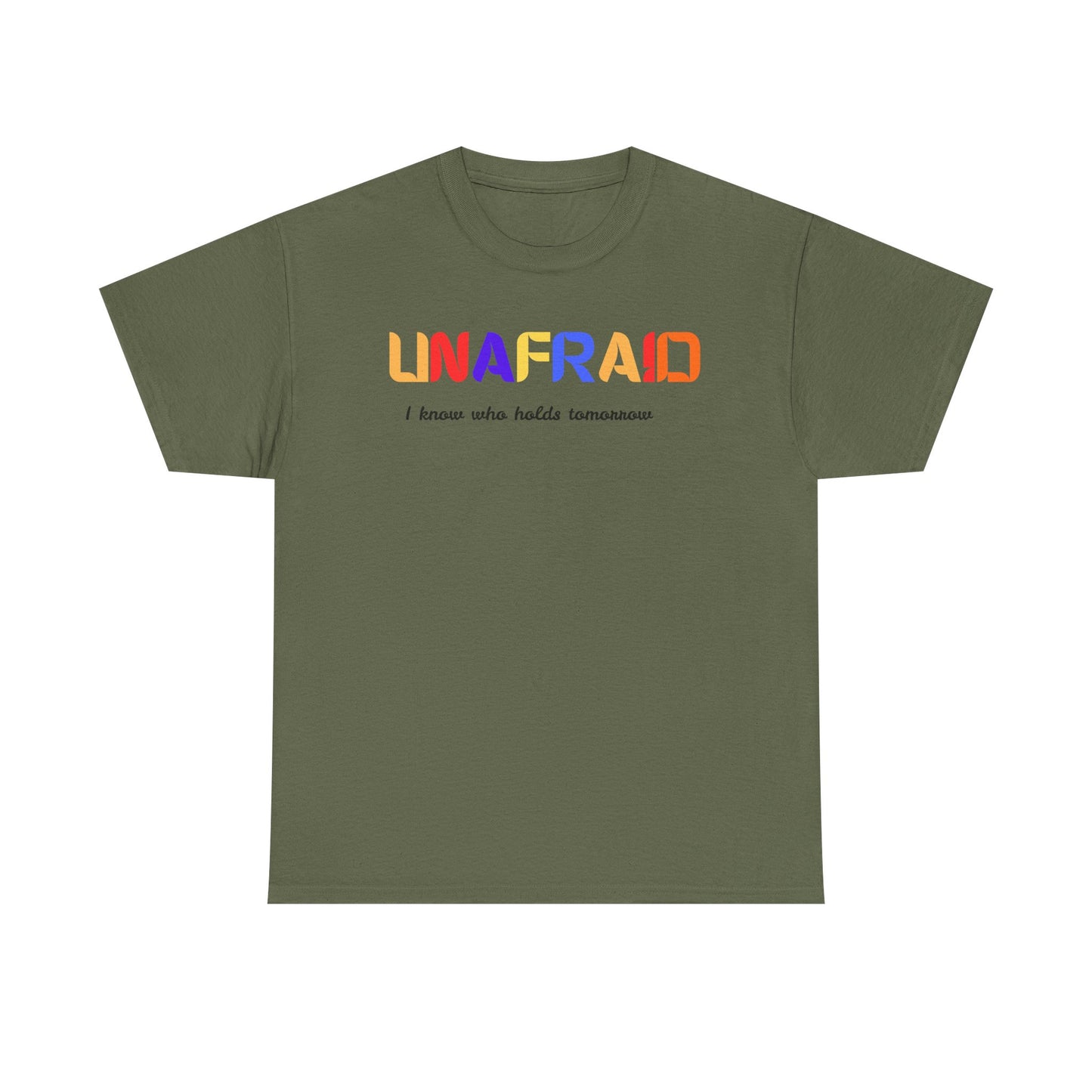 Unafraid Christian Unisex T-Shirt | I Know Who Holds Tomorrow Tee