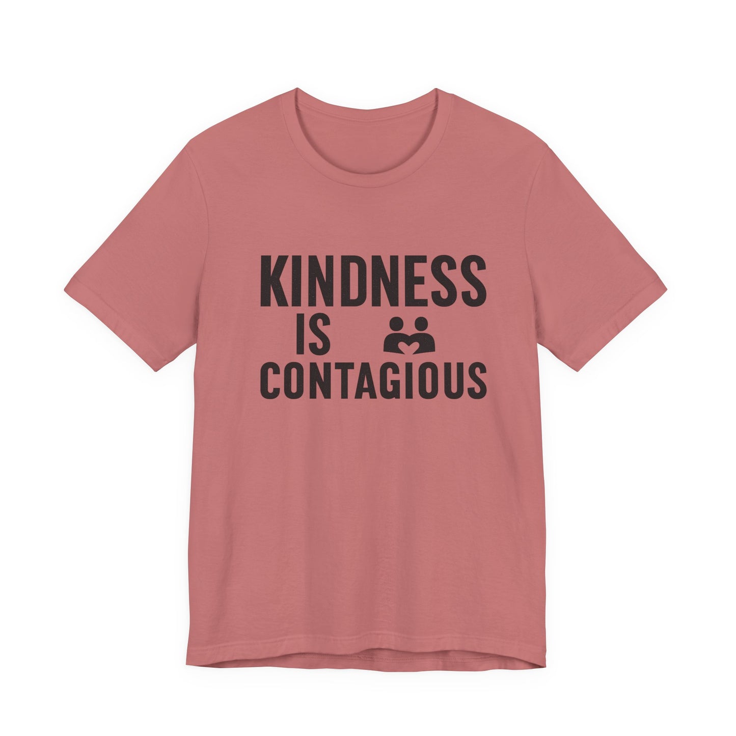 Kindness is Contagious Unisex T-Shirt | Soft Jersey Short Sleeve