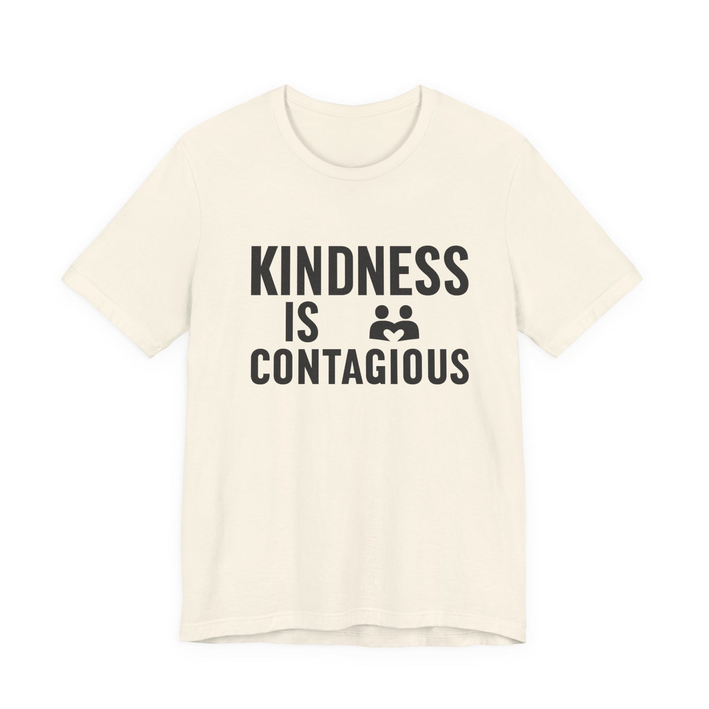 Kindness is Contagious Unisex T-Shirt | Soft Jersey Short Sleeve