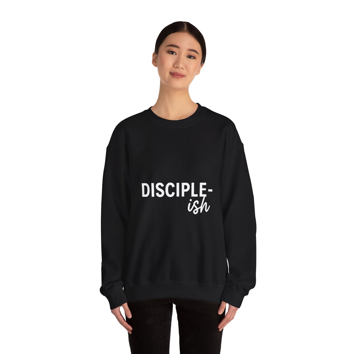 “Disciple-ish Unisex Christian Sweatshirt”