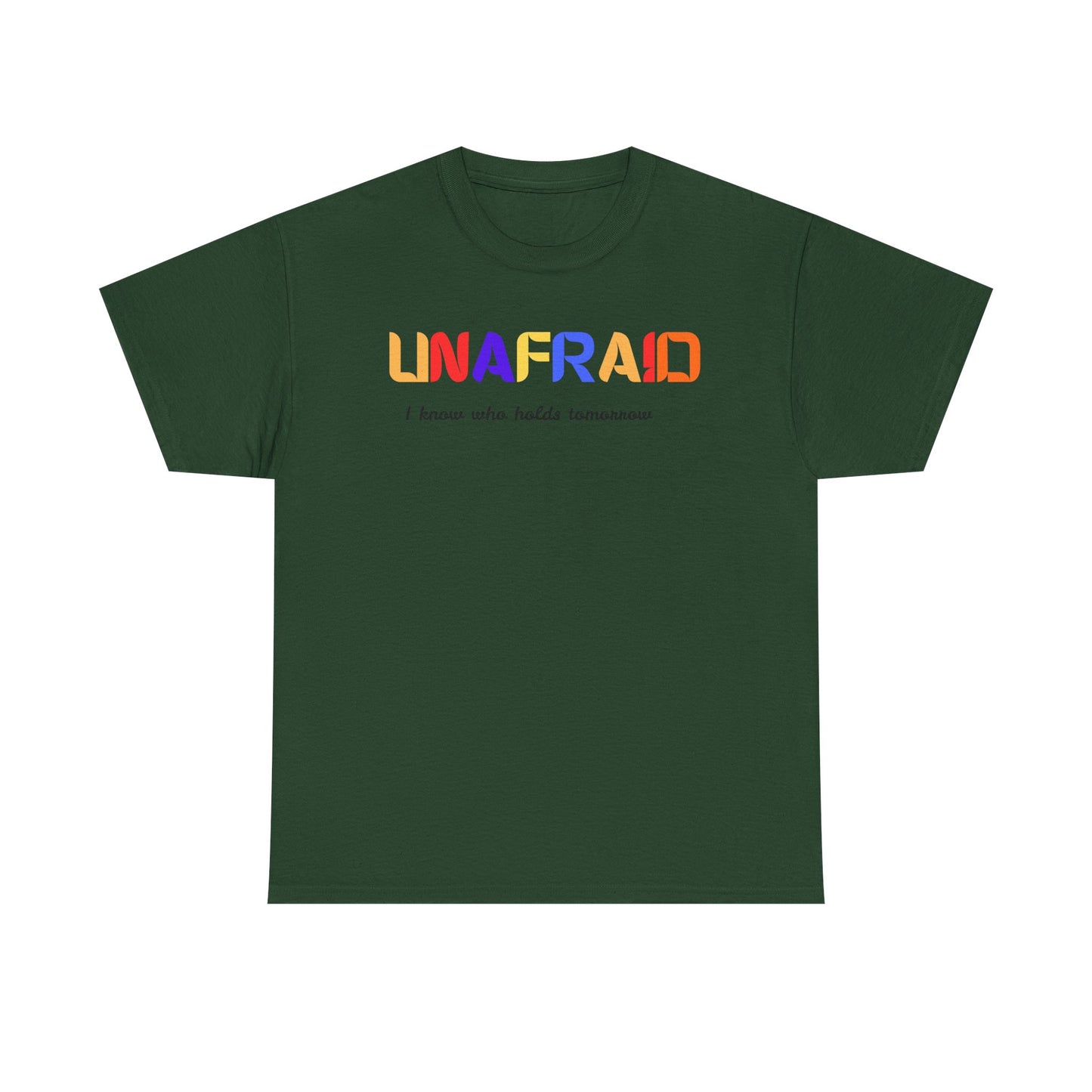 Unafraid Christian Unisex T-Shirt | I Know Who Holds Tomorrow Tee