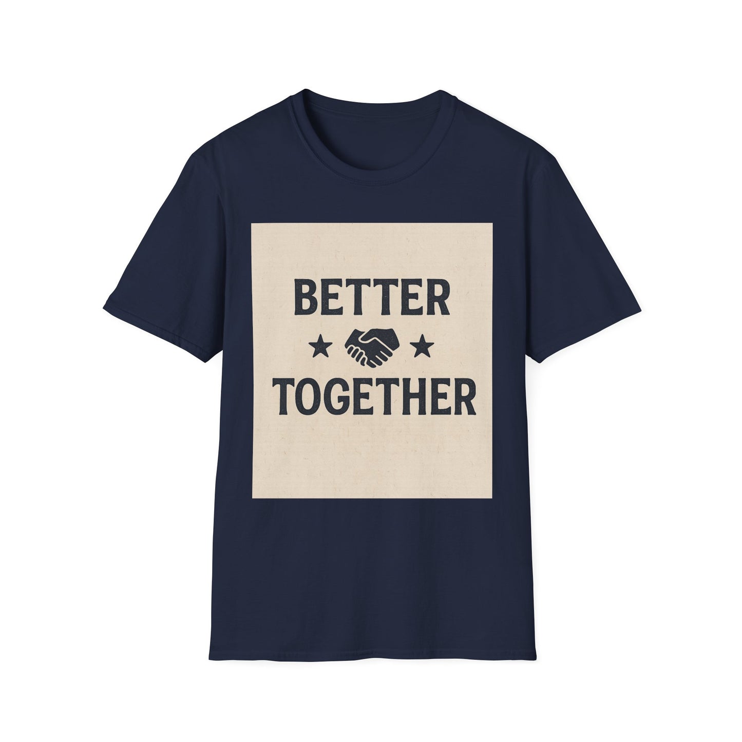 Better Together Unisex Softstyle T-Shirt, Friendship Gift Tee, Couples Matching Shirt, Family Reunion Apparel, Quality Printed Top