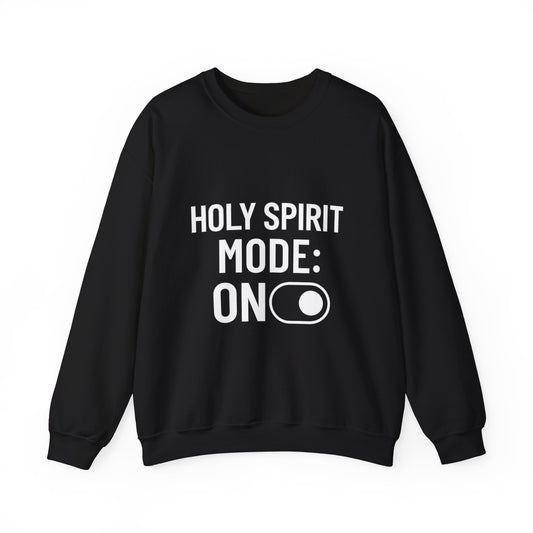 “Holy Spirit Mode: On Sweatshirt – Faith-Filled Christian Hoodie for Men & Women | Spiritual Comfort Wear”