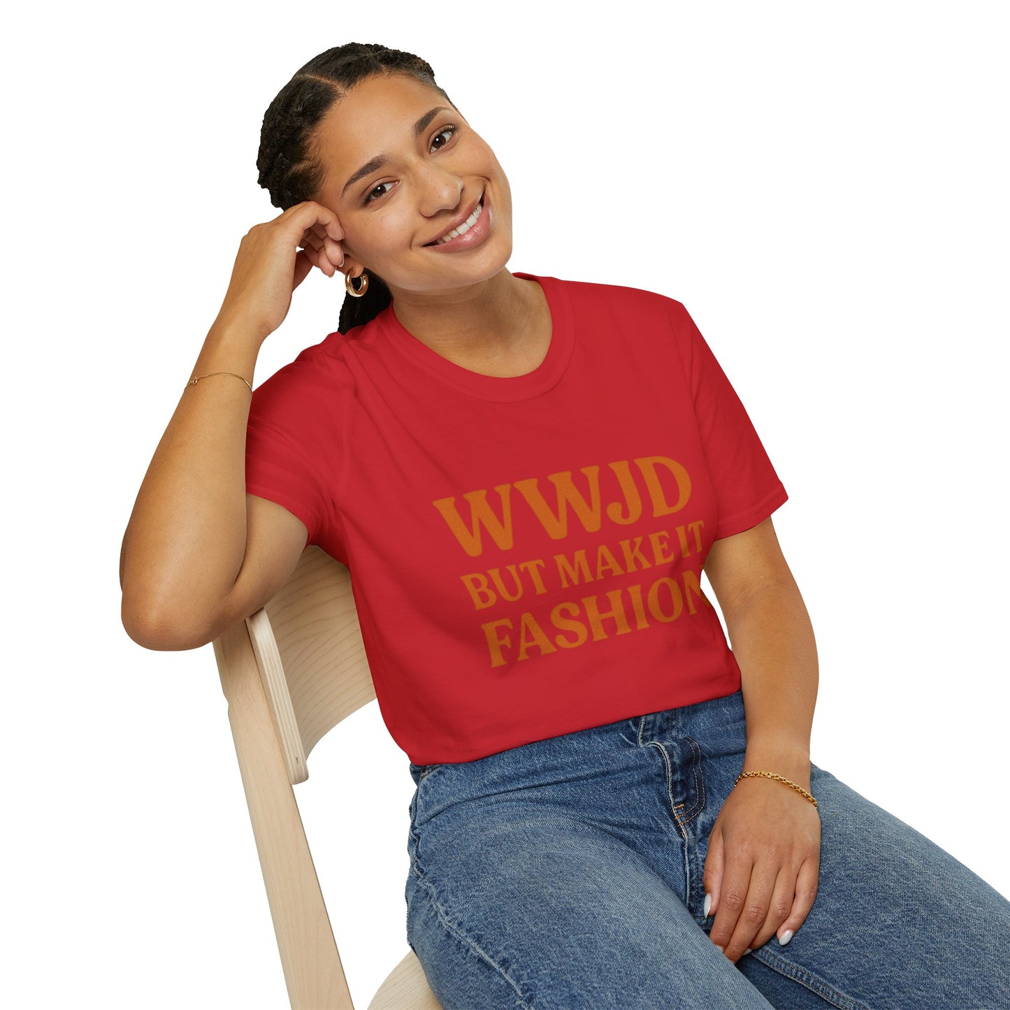 WWJD But Make It Fashion T-Shirt – Softstyle Unisex Christian Statement Tee.