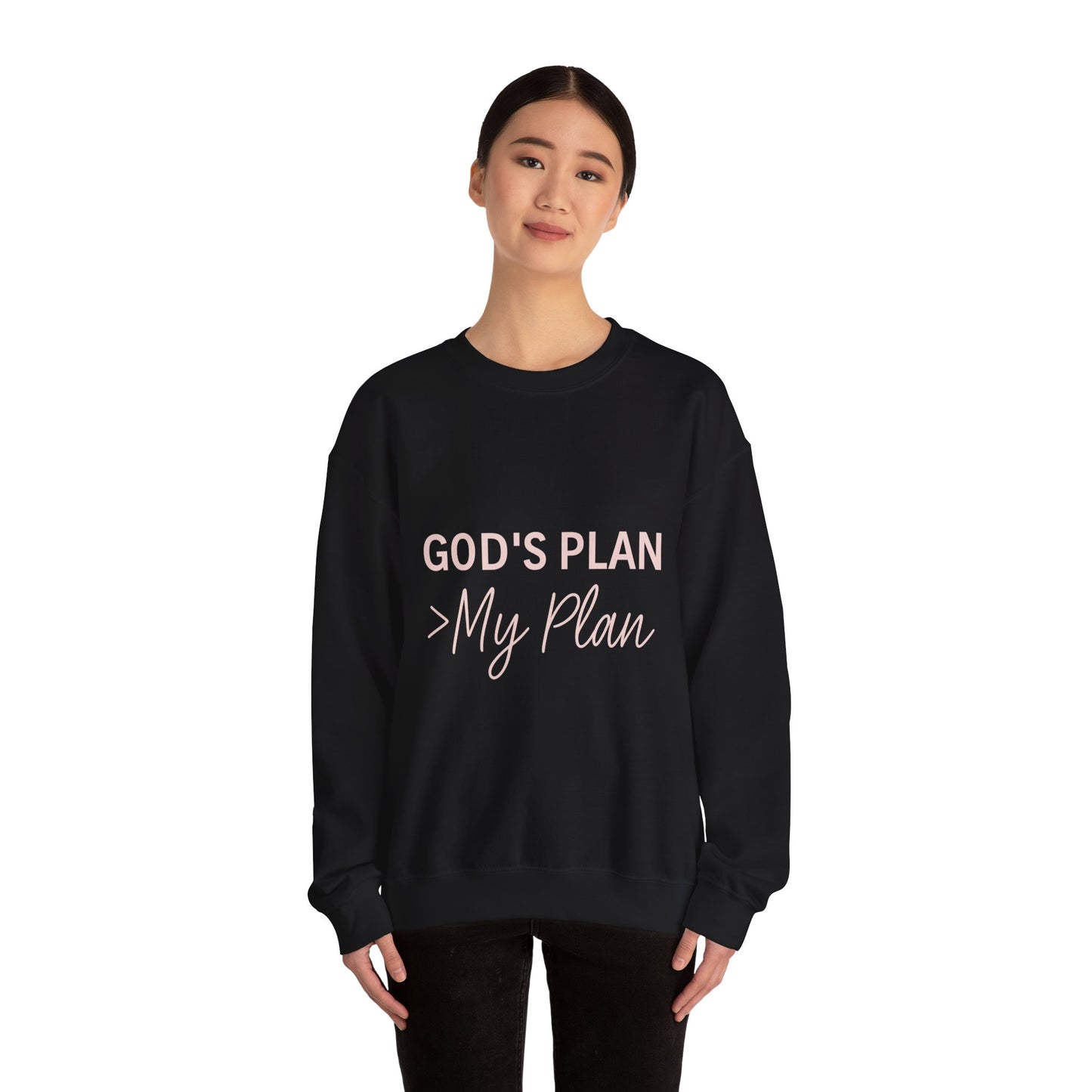 “God’s Plan > My Plan Unisex Christian Sweatshirt”