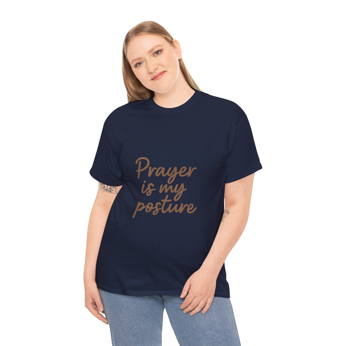 Prayer Is My Posture T-Shirt – Faith-Inspired Christian Unisex Tee