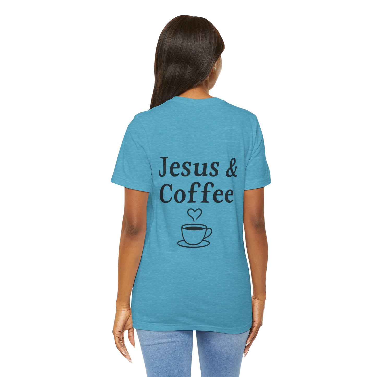Jesus & Coffee Unisex T-Shirt | Short Sleeve Jersey Tee | Faith