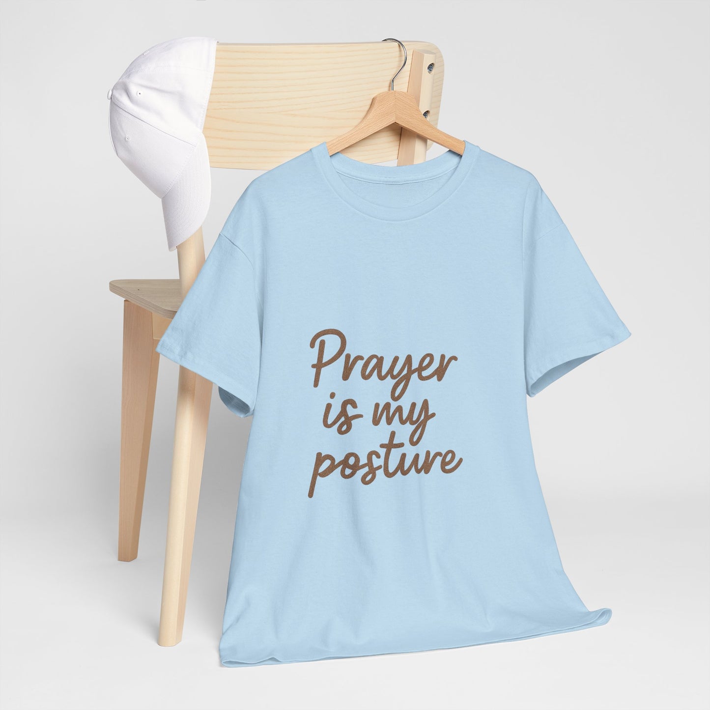 Prayer Is My Posture T-Shirt – Faith-Inspired Christian Unisex Tee