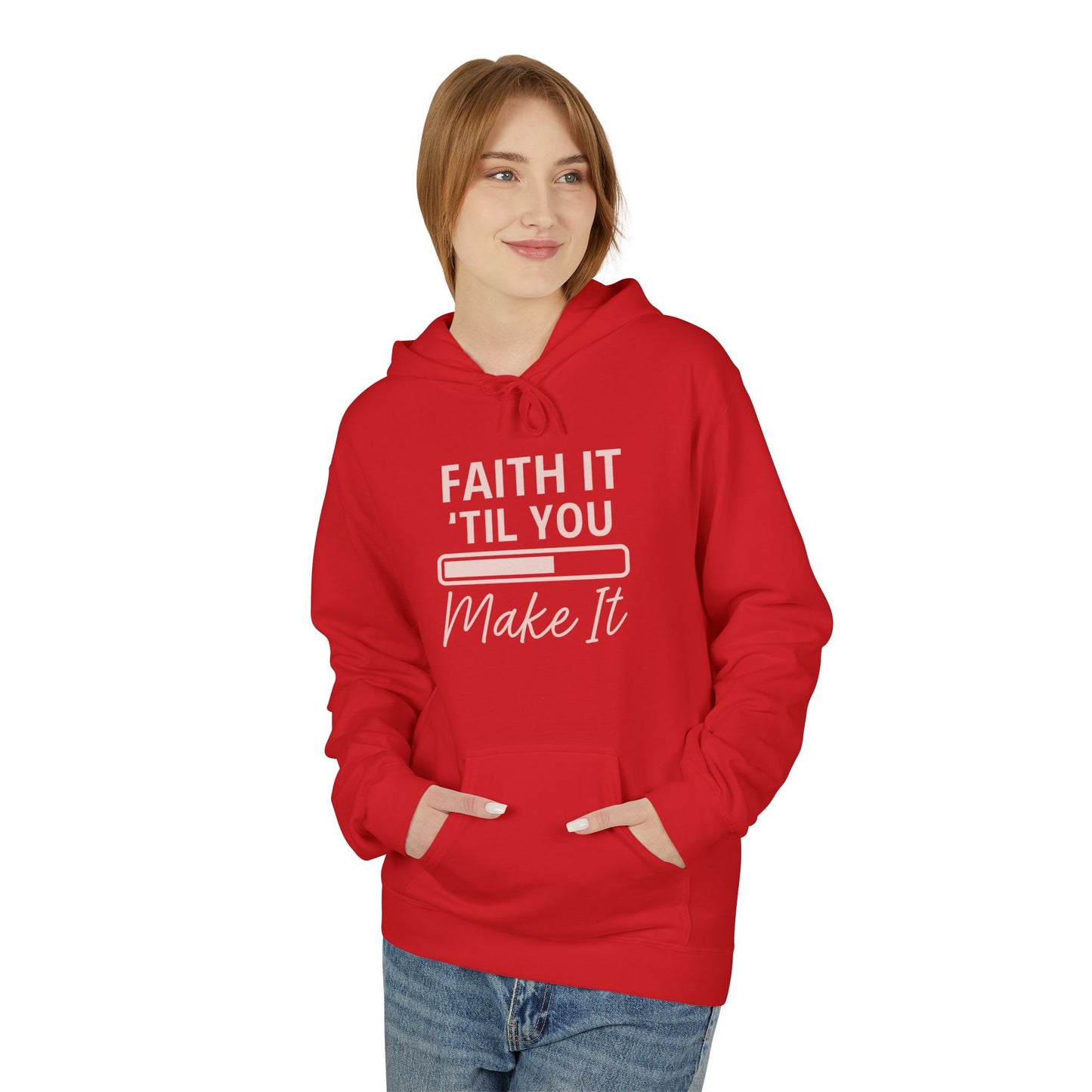 Faith It Till You Make It Hoodie – Inspirational Christian Sweatshirt for Everyday Encouragement
