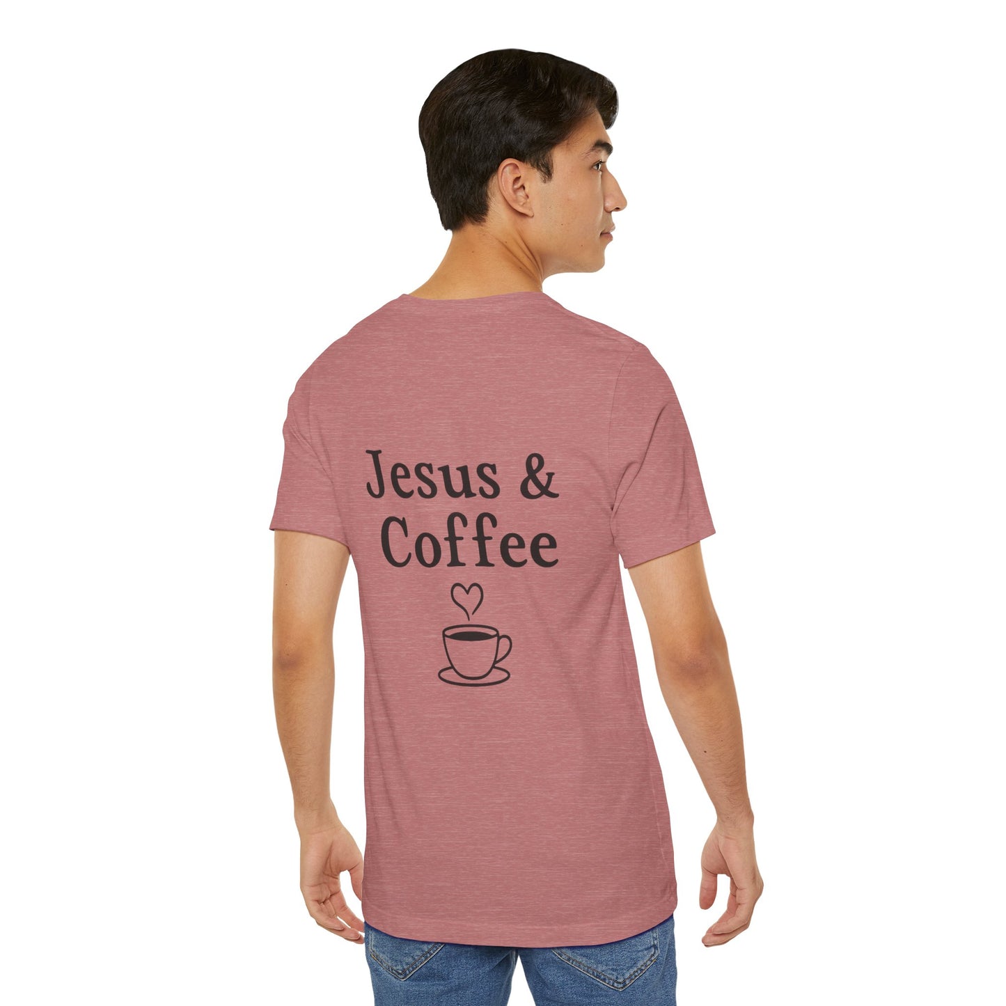 Jesus & Coffee Unisex T-Shirt | Short Sleeve Jersey Tee | Faith