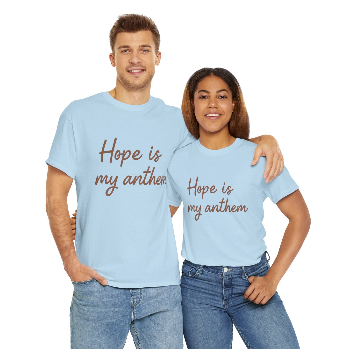 Hope Is My Anthem T-Shirt – Inspirational Christian Unisex Tee