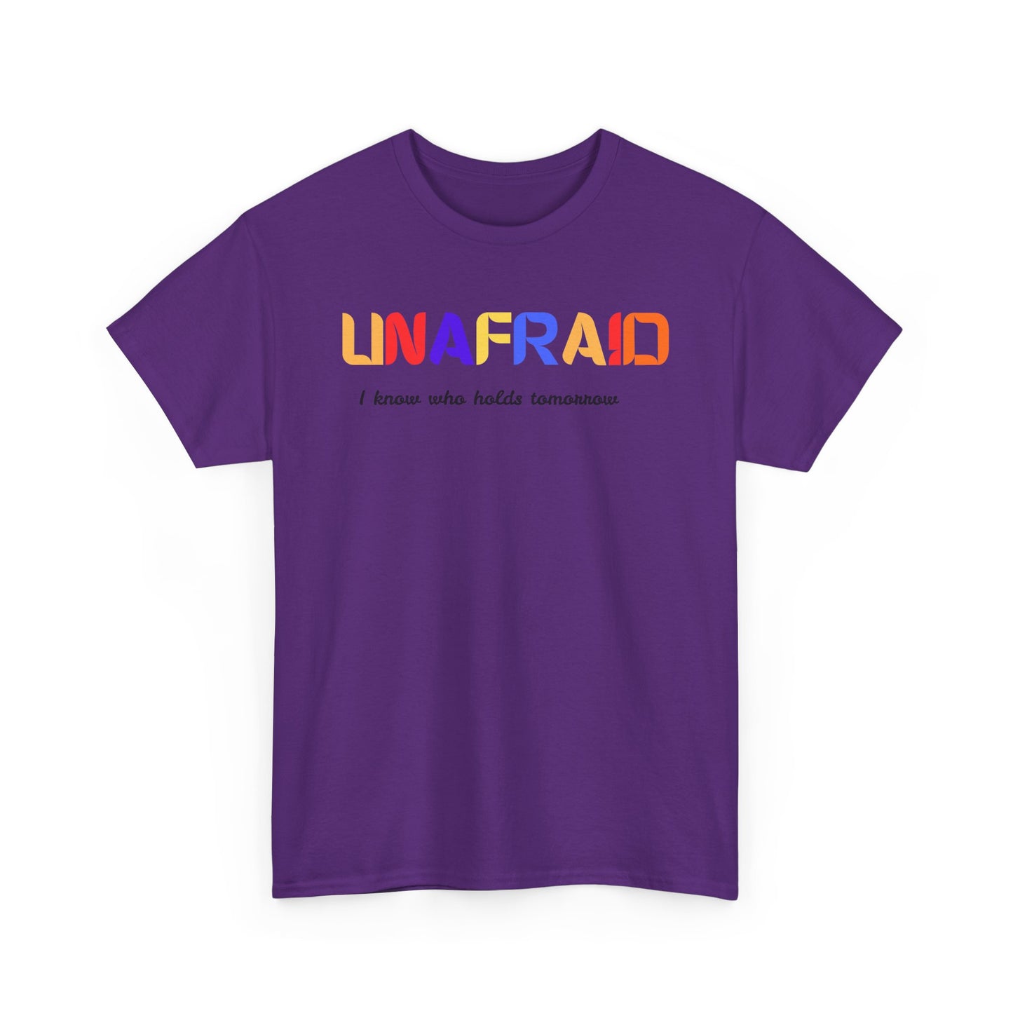Unafraid Christian Unisex T-Shirt | I Know Who Holds Tomorrow Tee