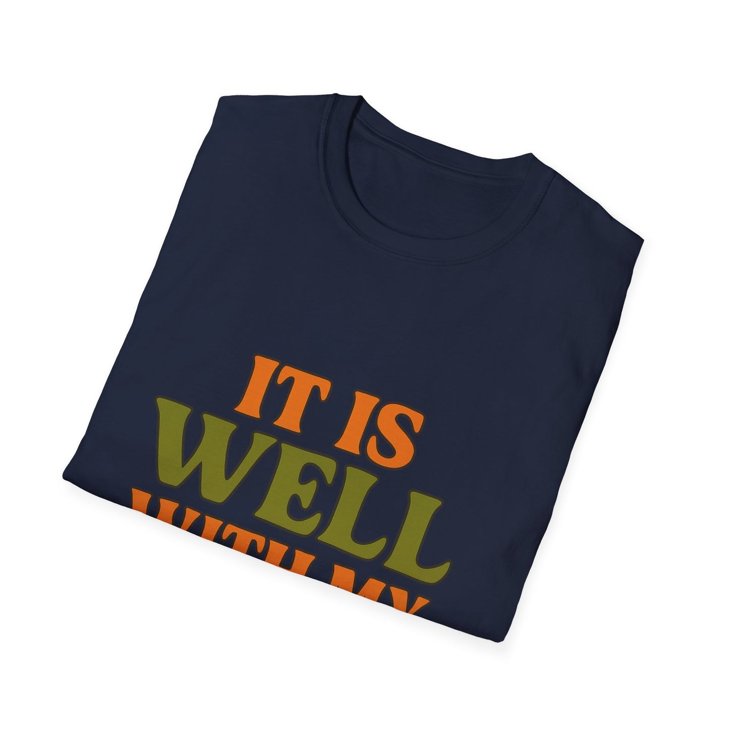 It Is Well With My Soul Christian T-Shirt – Softstyle Faith Tee for Women & Men.