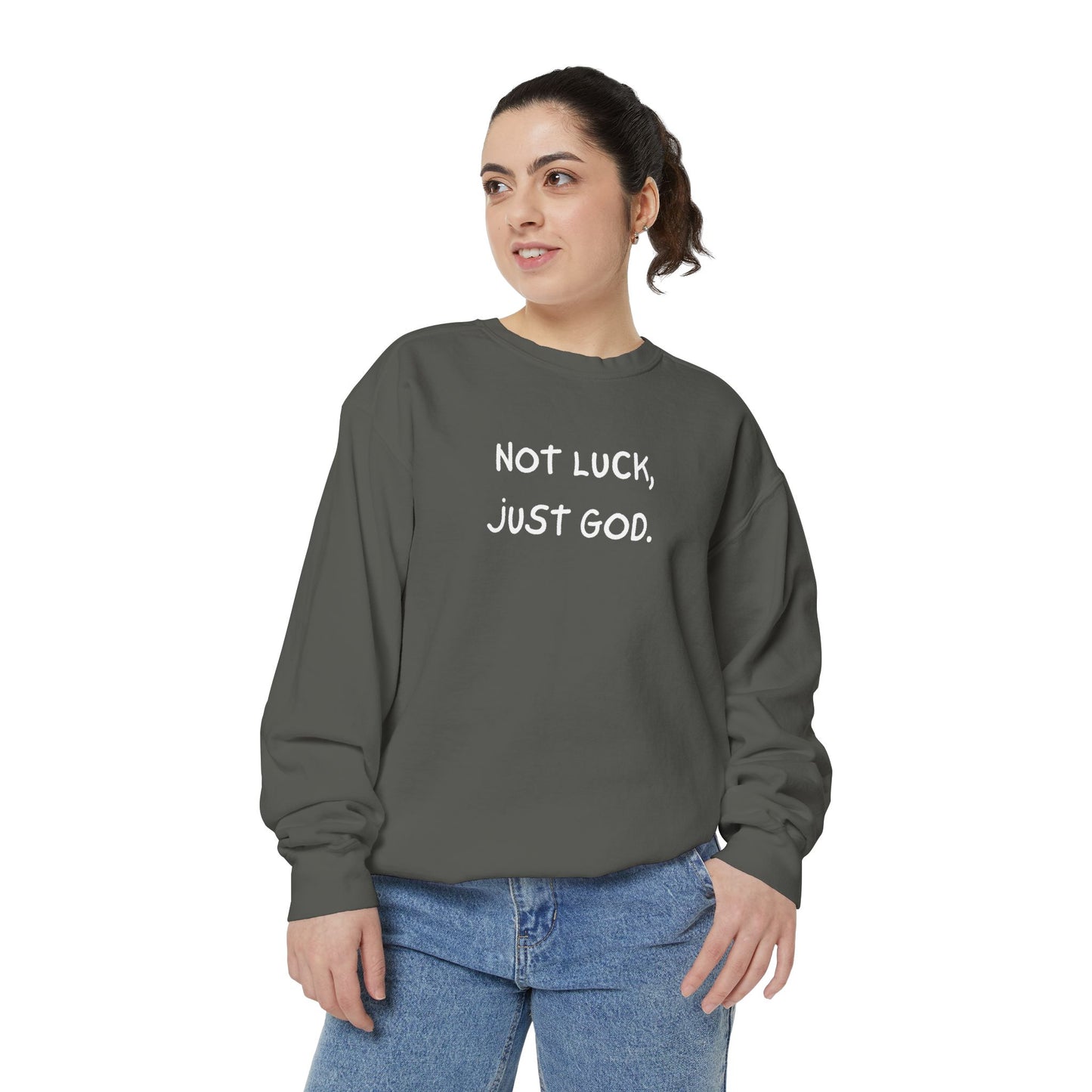Sweatshirt - Not luck, just God